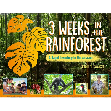 3 Weeks in the Rainforest: A Rapid Inventory in the Amazon