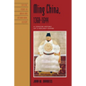 Ming China, 1368-1644: A Concise History of a Resilient Empire