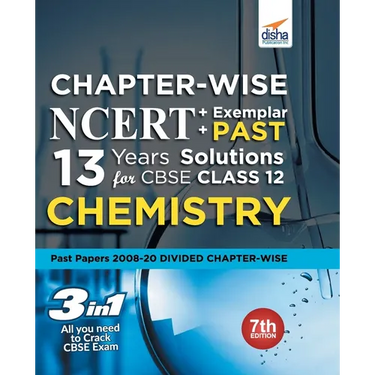 Chapter-wise NCERT + Exemplar + PAST 13 Years Solutions for CBSE Class 12 Chemistry 7th Edition