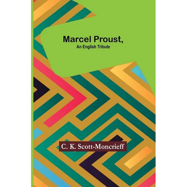Marcel Proust, an English Tribute