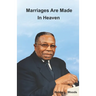 Marriages Are Made In Heaven