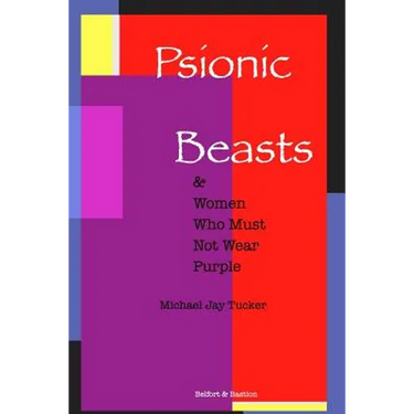 Psionic Beasts & Women Who Must Not Wear Purple