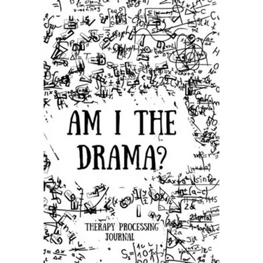 Am I the Drama?