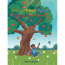 Troy's First Fruits: Love, Joy, and Peace