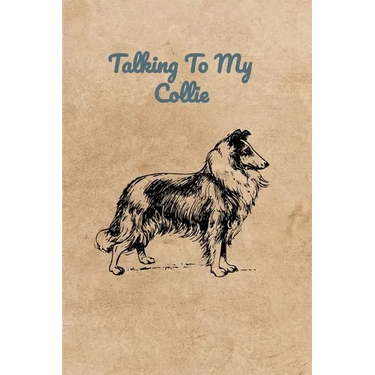 Talking To My Collie