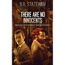 There Are No Innocents