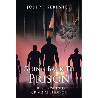 Going Back to Prison: The Relapse into Criminal Behavior
