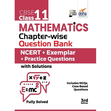 CBSE Class 11 Mathematics Chapter-wise Question Bank - NCERT + Exemplar + Practice Questions with Solutions - 3rd Edition
