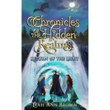 Chronicles of the Hidden Realms: Return of the Light