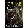 CRIME IN THE SALON a fiercely addictive mystery