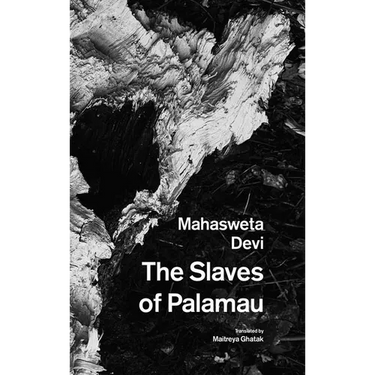 The Slaves of Palamau and Other Writings