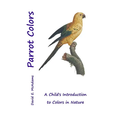 Parrot Colors: A Child's Introduction to Colors in Nature