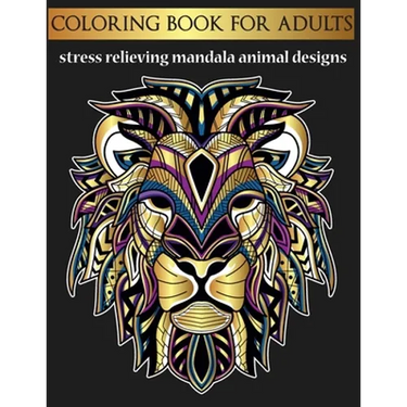 coloring book for adults stress relieving mandala animal designs: coloring book for adults to relieve stress