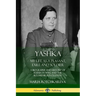 Yashka: My Life as a Peasant, Exile and Soldier; A Biography and History of Russia in WW1, and the Bolshevik Revolution