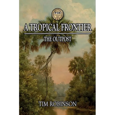 A Tropical Frontier: The Outpost
