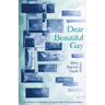 Dear Beautiful Gay