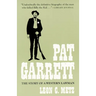Pat Garrett: The Story of the Western Lawman