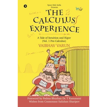 The Calculus Experience: A tale of Intuition and Rigor (Vol. 1 Pre-Calculus)