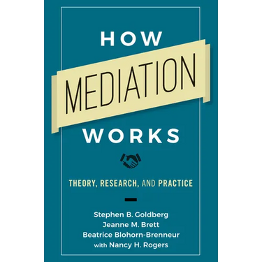 How Mediation Works: Theory, Research, and Practice