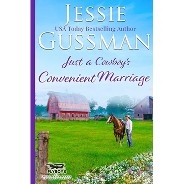 Just a Cowboy's Convenient Marriage (Sweet western Christian romance book 1) (Flyboys of Sweet Briar Ranch in North Dakota) Large Print Edition
