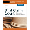 Everybody's Guide to Small Claims Court