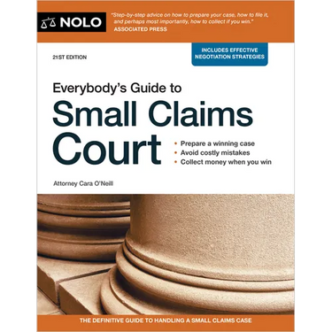 Everybody's Guide to Small Claims Court