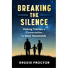 Breaking The Silence