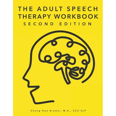 The Adult Speech Therapy Workbook: Second Edition