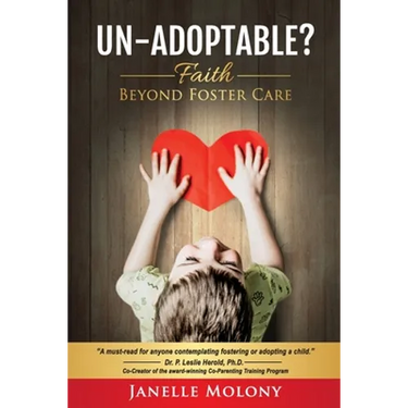 Un-Adoptable?: Faith Beyond Foster Care