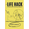 Life Hack: The Ultimate Guide to Social Media Management
