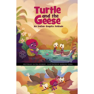 Turtle and the Geese: An Indian Graphic Folktale
