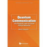 Quantum Communication: The Physical Layer of Future Optical Networks