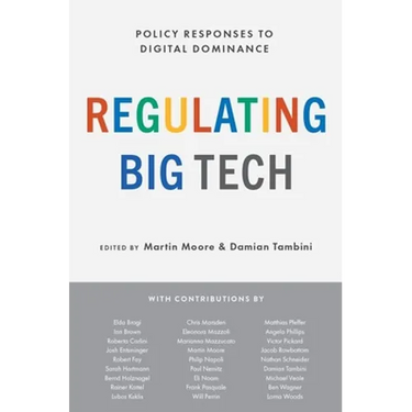 Regulating Big Tech: Policy Responses to Digital Dominance