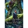 Sophie Briggs and the Raging Serpent: The School of Roots and Vines Book 8