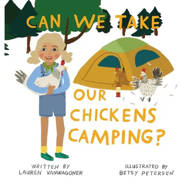 Can We Take Our Chickens Camping?