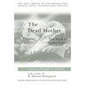 The Dead Mother: The Work of Andre Green