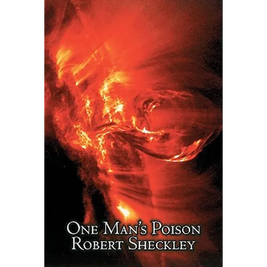 One Man's Poison by Robert Shekley, Science Fiction, Adventure, Fantasy