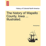 The history of Wapello County, Iowa ... Illustrated.