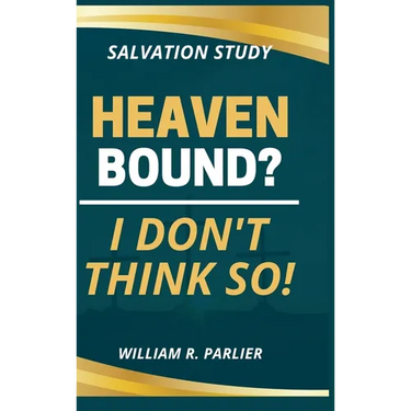 Heaven Bound? I Don't Think So!