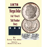 Morgan Dollar 8 & 7 Over * Tail Feather Story
