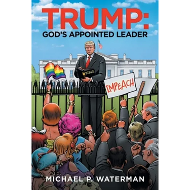 Trump: God's Appointed Leader