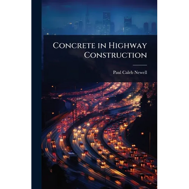 Concrete in Highway Construction
