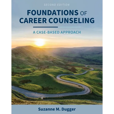Foundations of Career Counseling: A Case-Based Approach