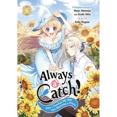 Always a Catch! 06: How I Punched My Way Into Marrying a Prince