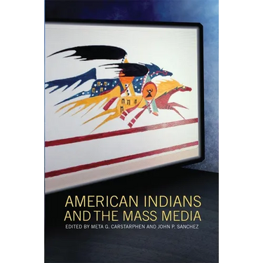 American Indians and the Mass Media