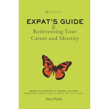 Reinvento: Expat's Guide to Reinventing Your Career and Identity