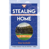 Stealing Home: A Father, a Son, and the Road to the Perfect Game