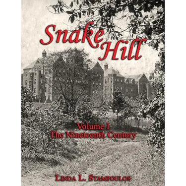 Snake Hill Volume I: The Nineteenth Century