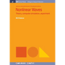 Nonlinear Waves: Theory, computer simulation, experiment