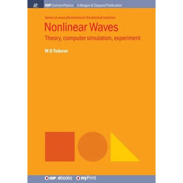 Nonlinear Waves: Theory, computer simulation, experiment